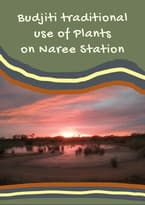 Cover of booklet titled: Budjiti Traditional use of plants on Naree Station.