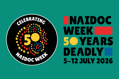 NAIDOC Week: 50 Years Deadly (5-12 July 2026)